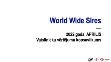 WWSires vaislinieki pēc 2022.gada aprīļa vērtējuma